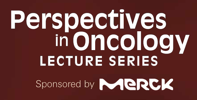 Perspective Lectures in Oncology